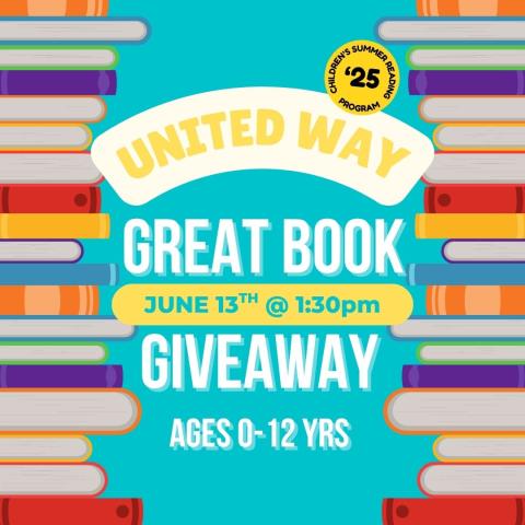 UNITED WAY GREAT BOOK GIVEAWAY UNITED WAY GREAT BOOK GIVEAWAY